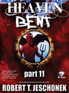 Heaven Bent, Part 11 (eBook)